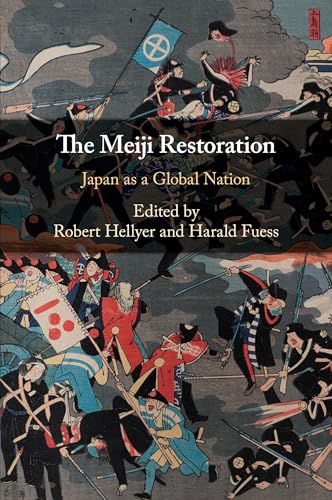 The Meiji Restoration: Japan As a Global Nation von Cambridge University Press