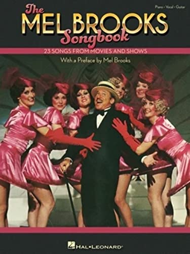 The Mel Brooks Songbook: 23 Songs from Movies and Shows: Piano-Vocal-Guitar: 23 Songs from Movies and Shows with a Preface by Mel Brooks