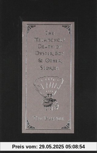 The Melancholy Death of Oyster Boy: and Other Stories The Melancholy Death of Oyster Boy: and Other Stories