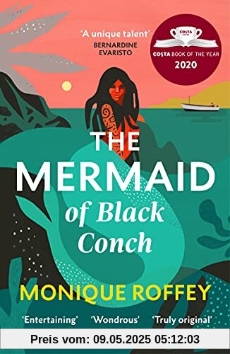 The Mermaid of Black Conch: The spellbinding winner of the Costa Book of the Year and perfect novel for summer The Mermaid of Black Conch: The spellbinding winner of the Costa Book of the Year and perfect novel for summer