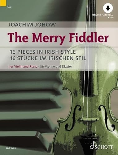 The Merry Fiddler: 16 Pieces in Irish Style. Violine und Klavier. Ausgabe mit Online-Audiodatei. von Schott Publishing