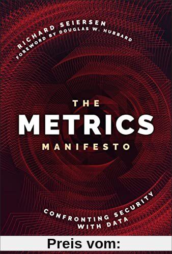 The Metrics Manifesto: Confronting Security with Data