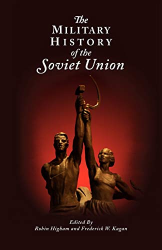 The Military History of the Soviet Union von MACMILLAN