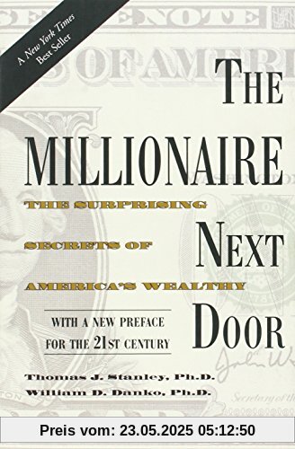 The Millionaire Next Door: The Surprising Secrets of America's Wealthy
