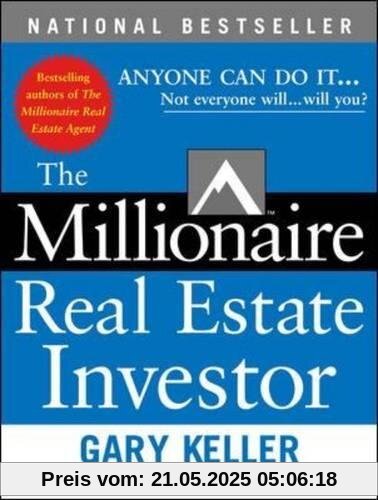 The Millionaire Real Estate Investor: Anyone Can Do it - Not Everyone Will