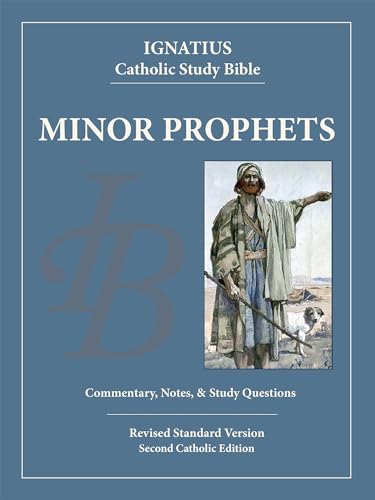 The Minor Prophets: Ignatius Catholic Study Bible (Ignatius Catholic Study Bibles)