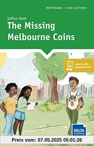 The Missing Melbourne Coins: Reader with audio and digital extras (DELTA Reader: Adventure)
