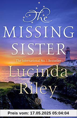 The Missing Sister: Lucinda Riley (The Seven Sisters)