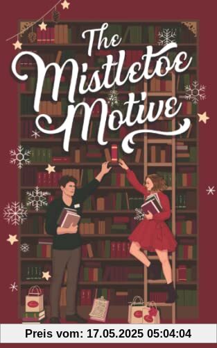 The Mistletoe Motive: A Holiday Novella