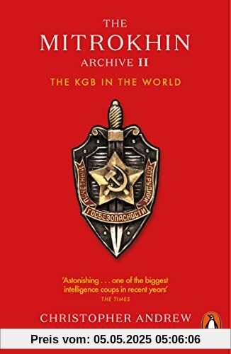 The Mitrokhin Archive II: The KGB in the World