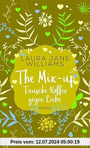 The Mix-up - Tausche Koffer gegen Liebe: Roman (Sehnsuchtsmomente)
