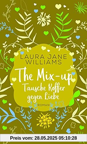 The Mix-up - Tausche Koffer gegen Liebe: Roman (Sehnsuchtsmomente)