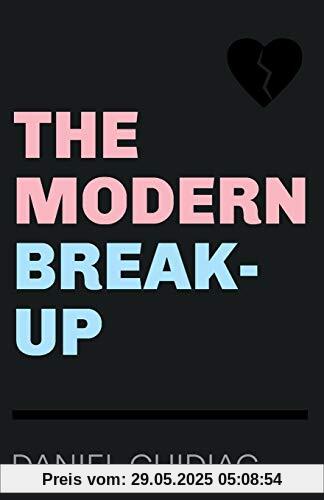 The Modern Break-Up The Modern Break-Up
