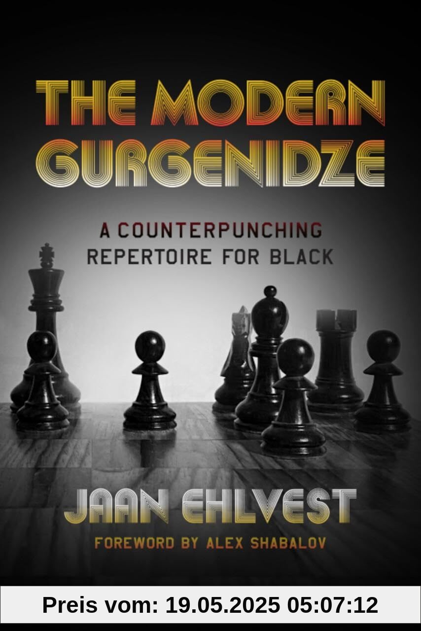 The Modern Gurgenidze: A Counterpunching Repertoire for Black