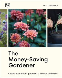 The Money-Saving Gardener (eBook, ePUB) von Dorling Kindersley Ltd