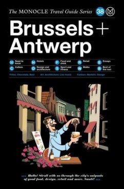 The Monocle Travel Guide to Brussels + Antwerp von Die Gestalten Verlag