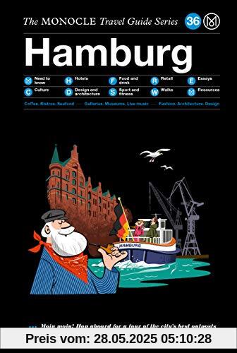 The Monocle Travel Guide to Hamburg: The Monocle Travel Guide Series The Monocle Travel Guide to Hamburg: The Monocle Travel Guide Series