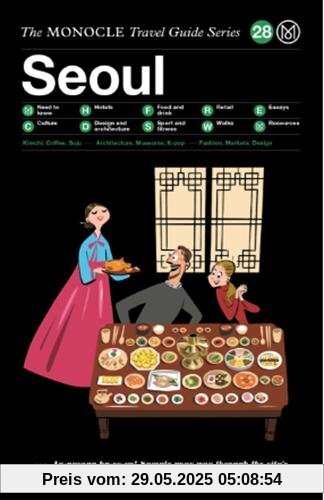 The Monocle Travel Guide to Seoul The Monocle Travel Guide to Seoul