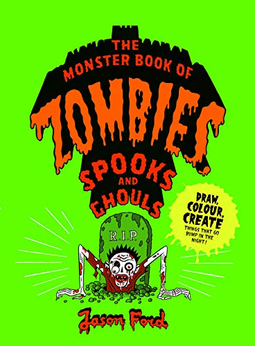 The Monster Book of Zombies, Spooks and Ghouls: (spooky, halloween, activities) von Laurence King