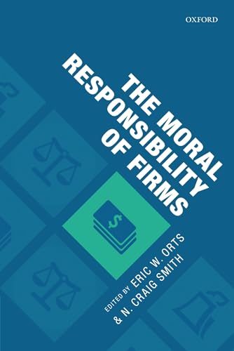 The Moral Responsibility of Firms von Oxford University Press