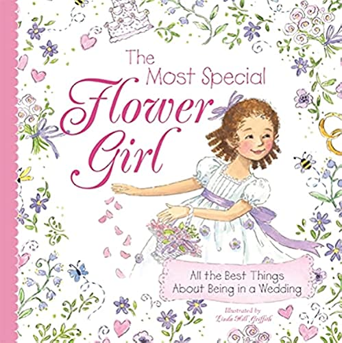 The Most Special Flower Girl: All the Best Things About Being in a Wedding von Sourcebooks