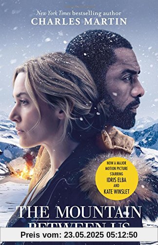 The Mountain Between Us: Soon to be a major motion picture starring Idris Elba and Kate Winslet The Mountain Between Us: Soon to be a major motion picture starring Idris Elba and Kate Winslet