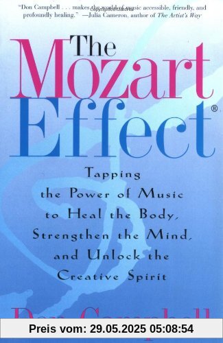 The Mozart Effect: Tapping the Power of Music to Heal the Body, Strengthen the Mind, and Unlock the Creative Spirit