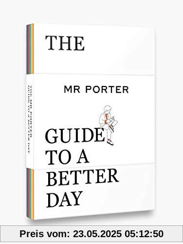 The Mr. Porter Guide to a Better Day
