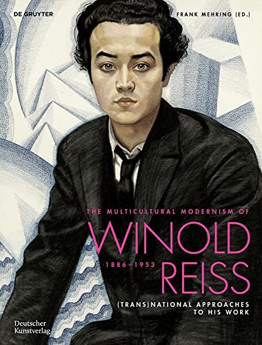 The Multicultural Modernism of Winold Reiss (1886–1953): (Trans)National Approaches to His Work von Deutscher Kunstverlag