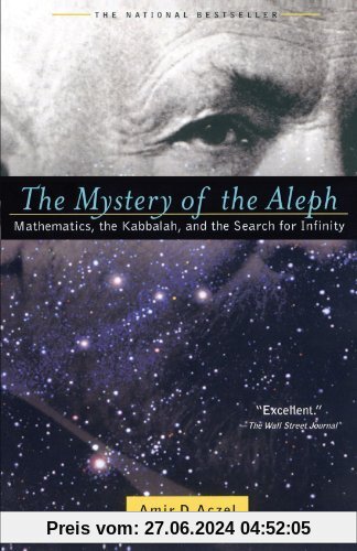 The Mystery of the Aleph: Mathematics, the Kabbalah, and the Search for Infinity