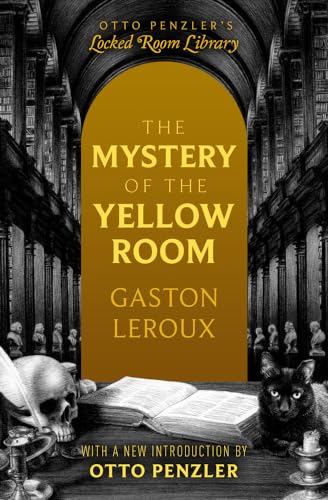 The Mystery of the Yellow Room (Otto Penzler's Locked Room Library) von MysteriousPress.com/Open Road