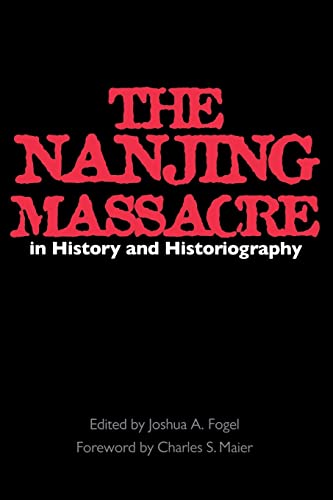 The Nanjing Massacre in History and Historiography: Volume 2 (Asia: Local Studies / Global Themes, Band 2)