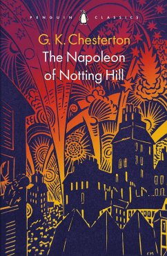 The Napoleon of Notting Hill von Penguin Books UK / Penguin Classics