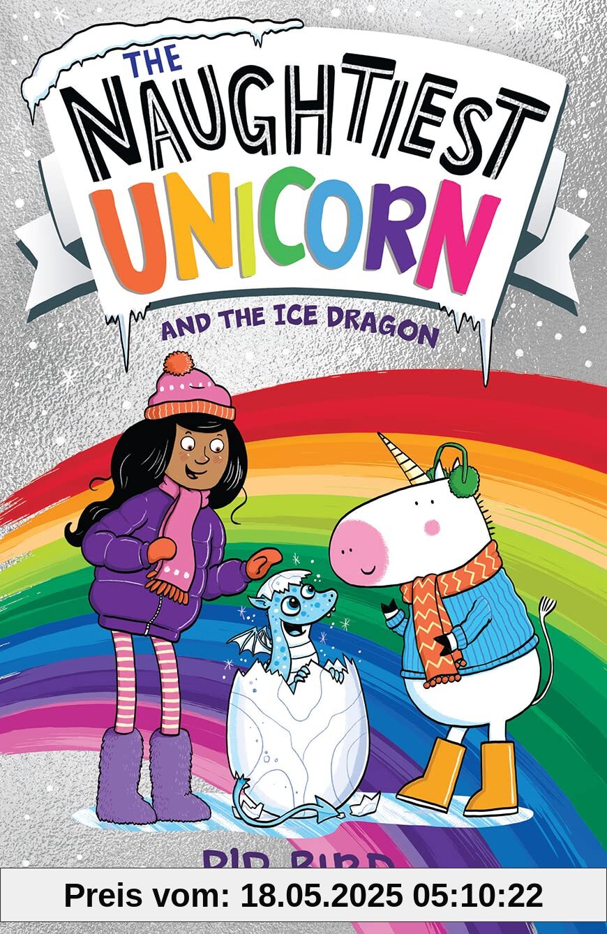 The Naughtiest Unicorn and the Ice Dragon (The Naughtiest Unicorn series)