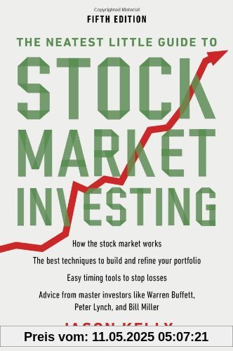 The Neatest Little Guide to Stock Market Investing: Fifth Edition The Neatest Little Guide to Stock Market Investing: Fifth Edition