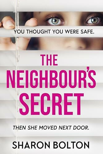 The Neighbour's Secret: An absolutely gripping thriller with a twist that will leave you breat... The Neighbour's Secret: An absolutely gripping thriller with a twist that will leave you breat...
