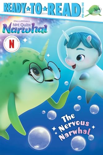 The Nervous Narwhal: Ready-to-Read Pre-Level 1 (DreamWorks Not Quite Narwhal) von Simon Spotlight