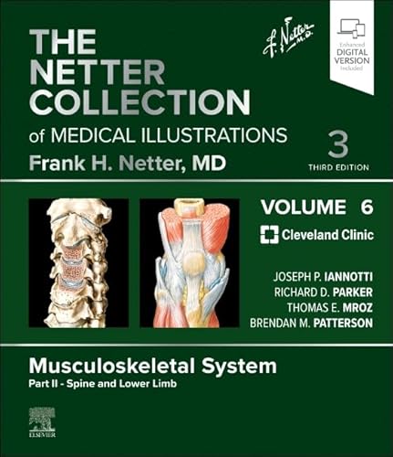 The Netter Collection of Medical Illustrations: Musculoskeletal System, Volume 6, Part II - Spine and Lower Limb (Netter Green Book Collection) von Elsevier