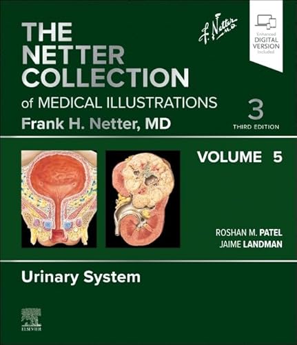 The Netter Collection of Medical Illustrations: Urinary System, Volume 5 (Volume 5) (Netter Green Book Collection, Volume 5)