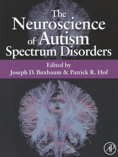 The Neuroscience of Autism Spectrum Disorders