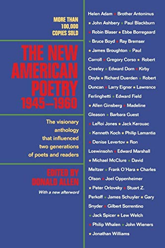 The New American Poetry, 1945-1960 von University of California Press