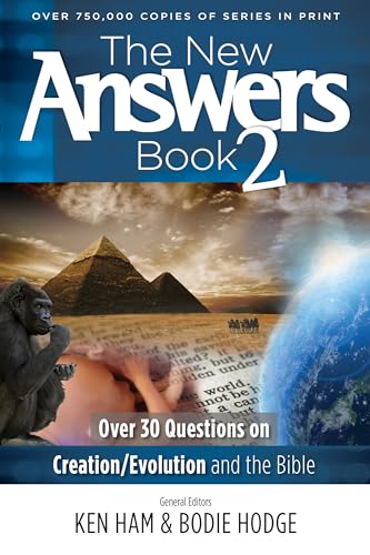 The New Answers Book 2: Over 30 Questions on Creation/Evolution and the Bible (Answers Book Series)