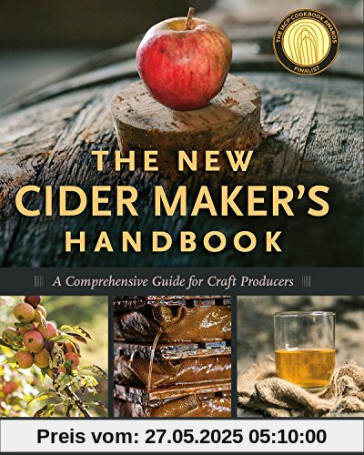 The New Cider Maker's Handbook: A Comprehensive Guide for Craft Producers