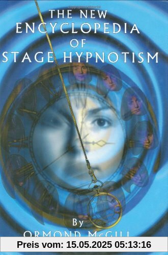 The New Encyclopedia of Stage Hypnotism