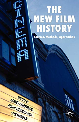 The New Film History: Sources, Methods, Approaches von MACMILLAN