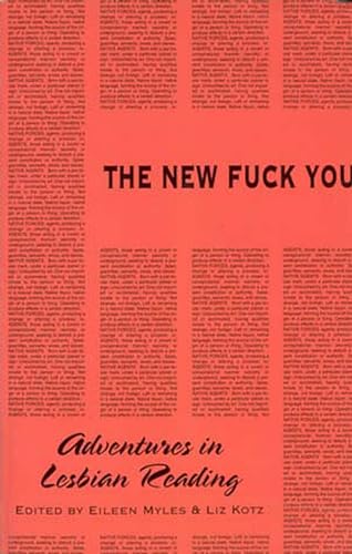 The New Fuck You: Adventures in Lesbian Reading (Semiotext(e) / Native Agents) von MIT Press
