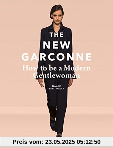 The New Garconne: How to Be a Modern Gentlewoman