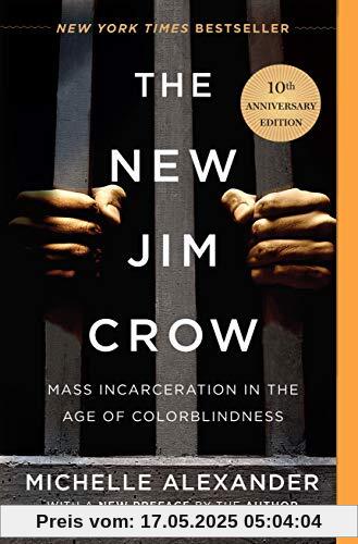 The New Jim Crow: Mass Incarceration in the Age of Colorblindness