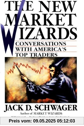 The New Market Wizards: Conversations with America's Top Traders