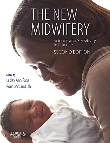 The New Midwifery: Science and Sensitivity in Practice von Churchill Livingstone